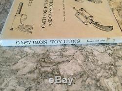 Logan & Best Cast Iron Toy Guns And Capshooters Book Rare Signed